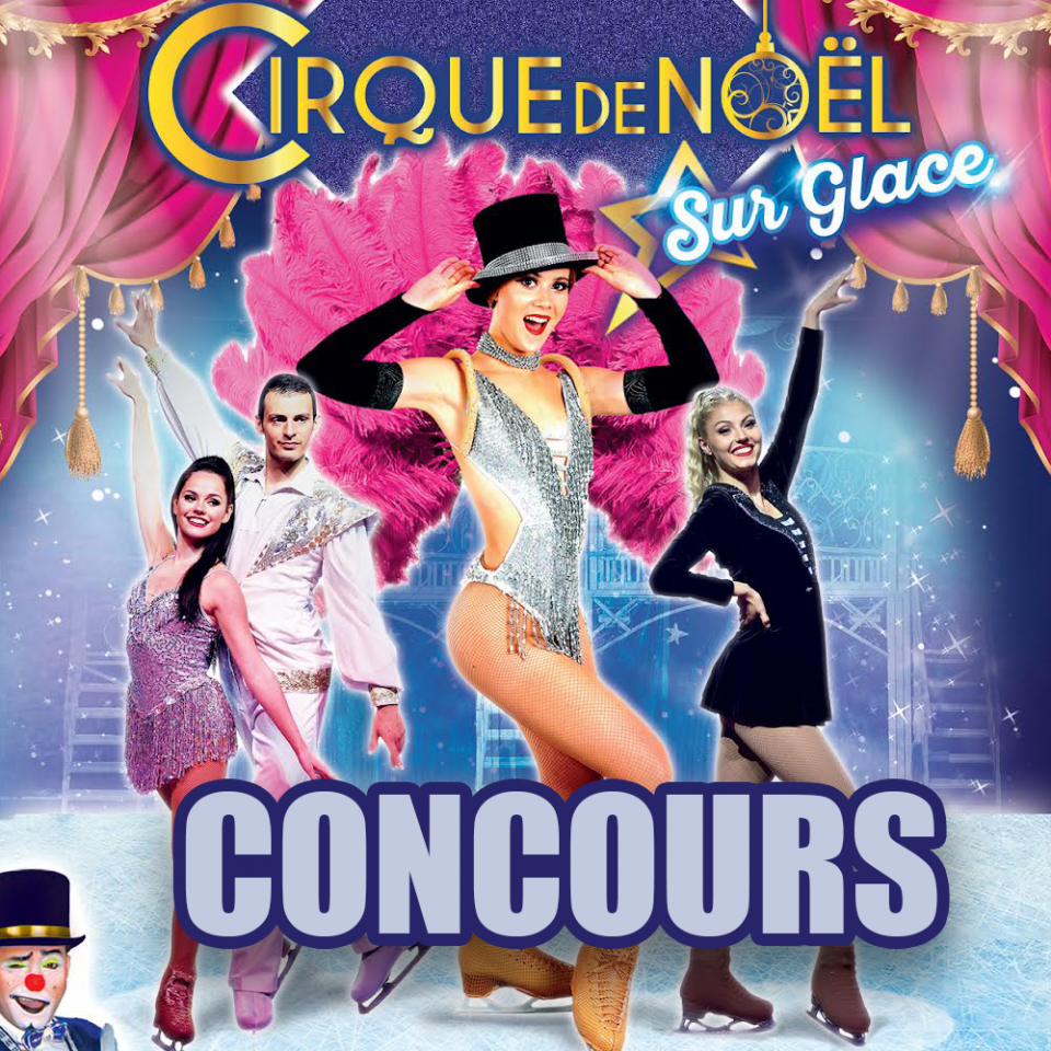 Grand Cirque sur Glace à Nice - Concours Inside