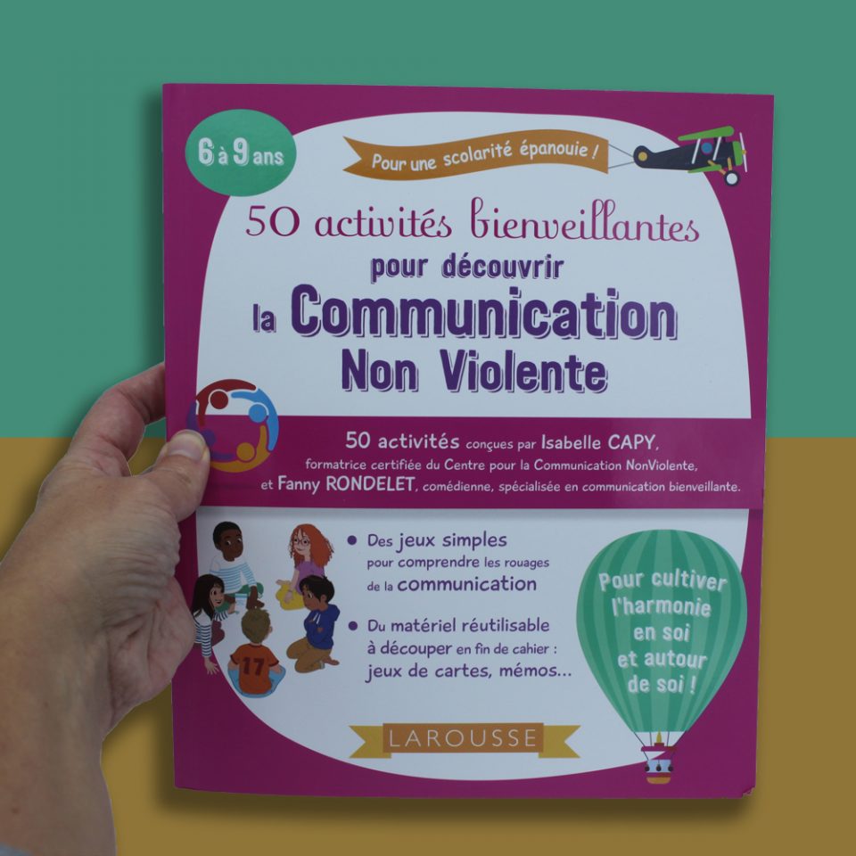 50 activités bienveillantes pour découvrir la Communication Non Violente