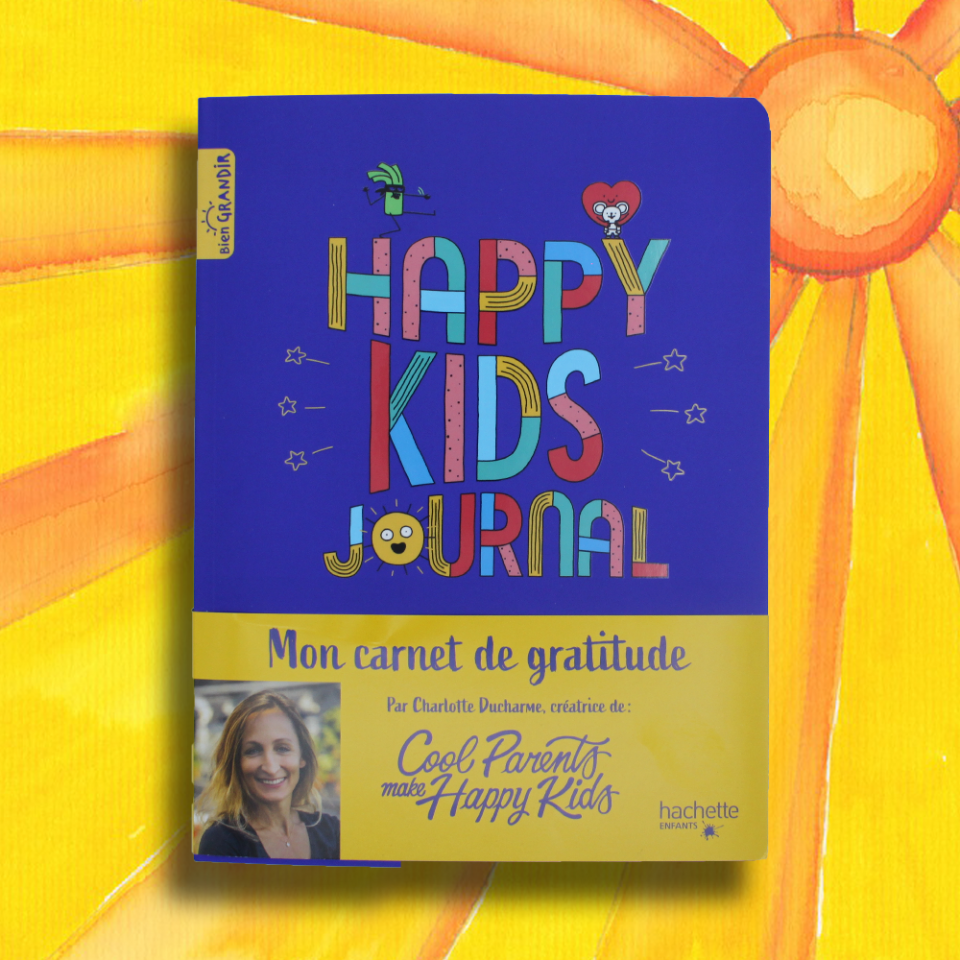 Happy Kids Journal - Mon carnet de gratitude 