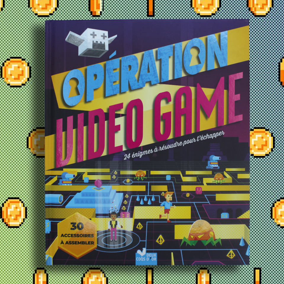 Opération Video Game - Deux Coqs d'Or